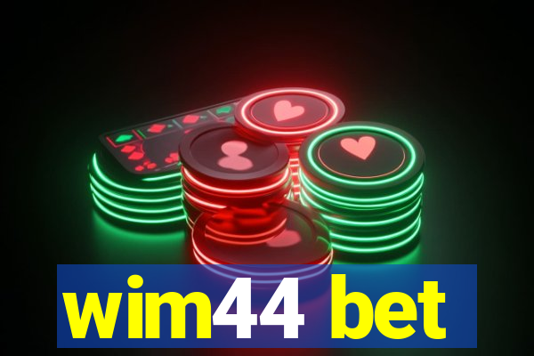 wim44 bet